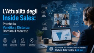 La Rivoluzione degli Inside Sales: L’Era dei Venditori da Remoto e la Risposta Strategica di RetiCommerciali.it