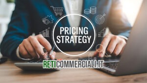 Il Pricing Strategico nelle Reti di Vendita di Servizi: Dal Remote Selling alla Vendita sul Campo